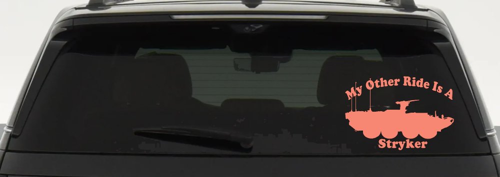 My Other Ride Is A Stryker Military Car or Truck Window Decal Sticker