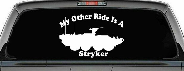 My Other Ride Is A Stryker Military Car or Truck Window Decal Sticker