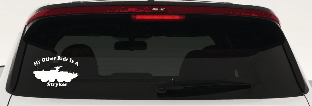 My Other Ride Is A Stryker Military Car or Truck Window Decal Sticker