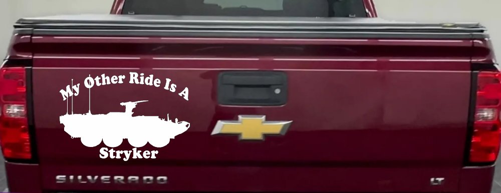 My Other Ride Is A Stryker Military Car or Truck Window Decal Sticker