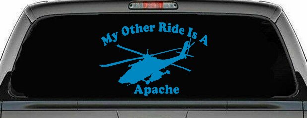 My Other Ride Is A Apache Helicopter Military Car or Truck Window Decal Sticker