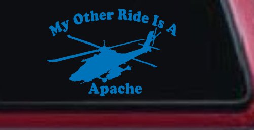 My Other Ride Is A Apache Helicopter Military Car or Truck Window Vinyl Decal Sticker (Sky Blue)