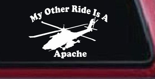 My Other Ride Is A Apache Helicopter Military Car or Truck Window Vinyl Decal Sticker (White)