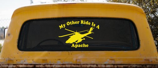 My Other Ride Is A Apache Helicopter Military Car or Truck Window Vinyl Decal Sticker (Yellow)