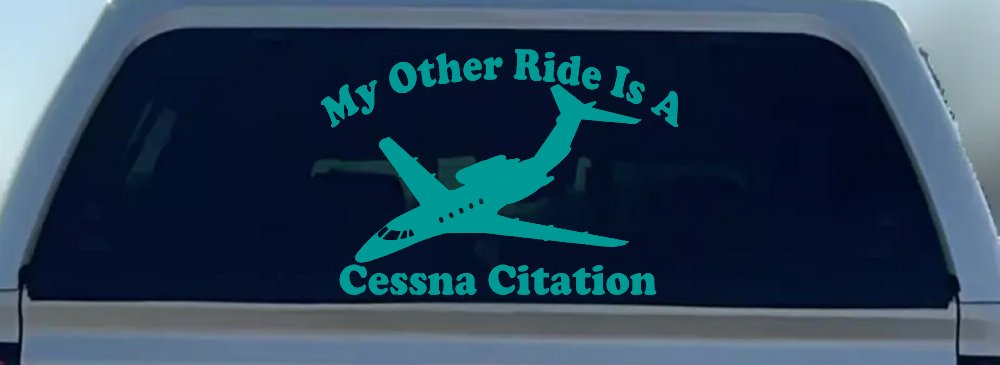 My Other Ride Is A Cessna Citation Military Car or Truck Window Decal Sticker