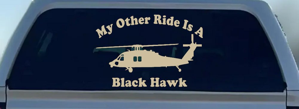 My Other Ride Is A Black Hawk Helicopter Military Car or Truck Window Decal Sticker