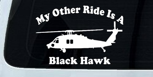 My Other Ride Is A Black Hawk Helicopter Military Car or Truck Window Decal Sticker
