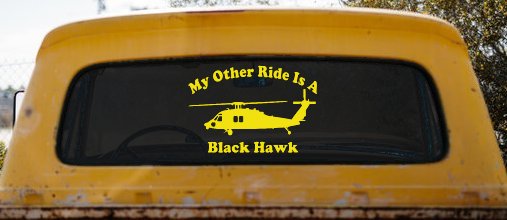 My Other Ride Is A Black Hawk Helicopter Military Car or Truck Window Decal Sticker