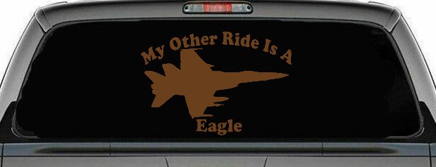My Other Ride Is A Eagle Military Car or Truck Window Decal Sticker (Copper)