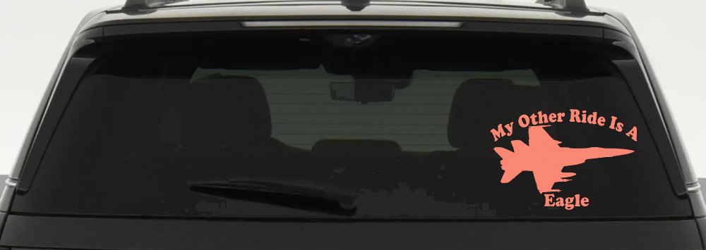 My Other Ride Is A Eagle Military Car or Truck Window Decal Sticker