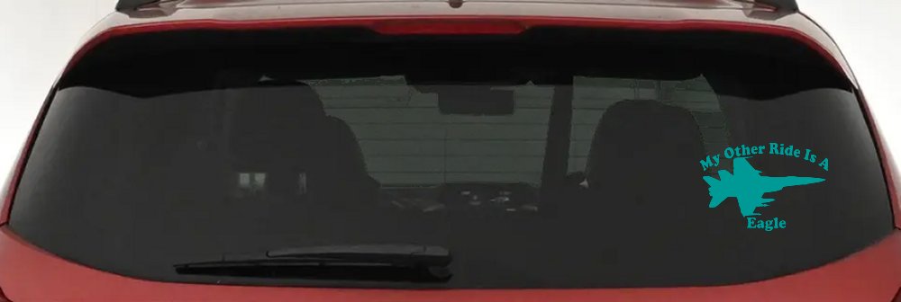 My Other Ride Is A Eagle Military Car or Truck Window Vinyl Decal Sticker (Turquoise)