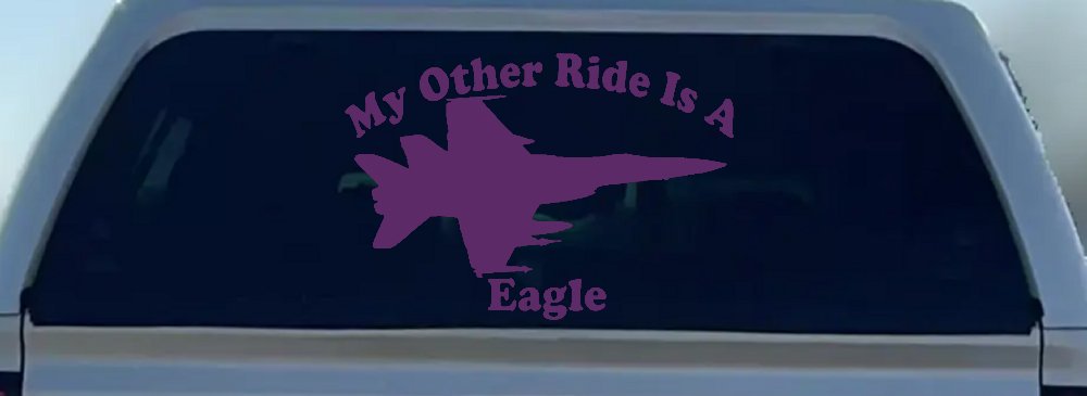 My Other Ride Is A Eagle Military Car or Truck Window Decal Sticker