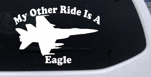 My Other Ride Is A Eagle Military Car or Truck Window Decal Sticker (White)