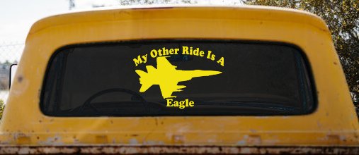 My Other Ride Is A Eagle Military Car or Truck Window Decal Sticker (Yellow)