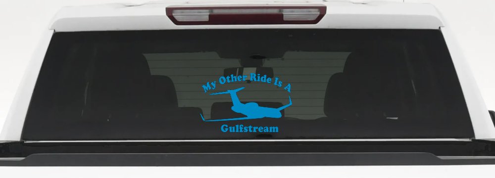 My Other Ride Is A Gulfstream Military Car or Truck Window Decal Sticker (Blue)
