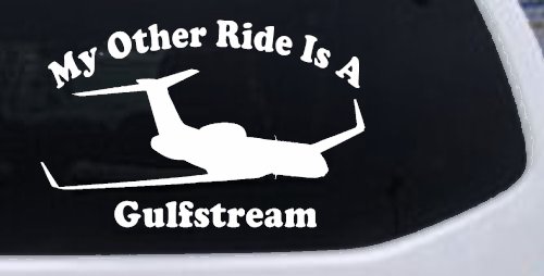 My Other Ride Is A Gulfstream Military Car or Truck Window Decal Sticker (White)
