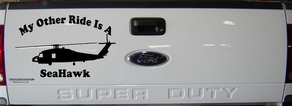 My Other Ride Is A SeaHawk Military Car or Truck Window Decal Sticker