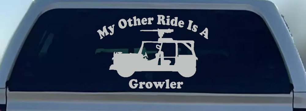 My Other Ride Is A Growler Military Car or Truck Window Decal Sticker (Light Gray)