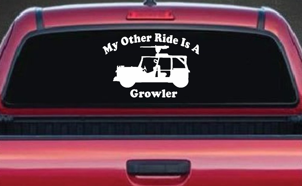 My Other Ride Is A Growler Military Car or Truck Window Vinyl Decal Sticker (White)
