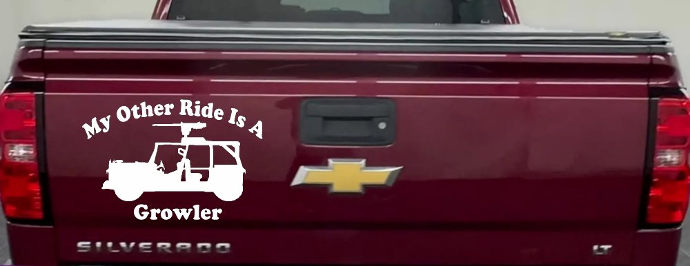 My Other Ride Is A Growler Military Car or Truck Window Decal Sticker (White)