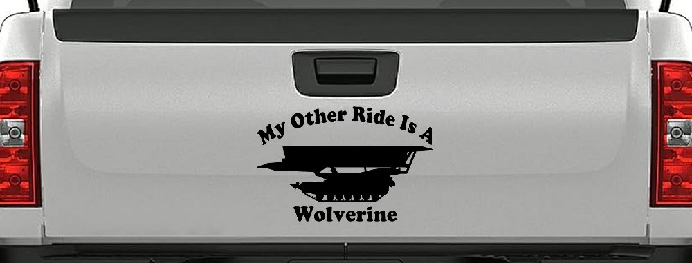 My Other Ride Is A Wolverine Military Car or Truck Window Decal Sticker (Black)