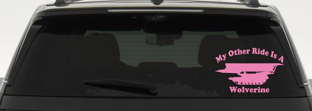 My Other Ride Is A Wolverine Military Car or Truck Window Decal Sticker (Pink)