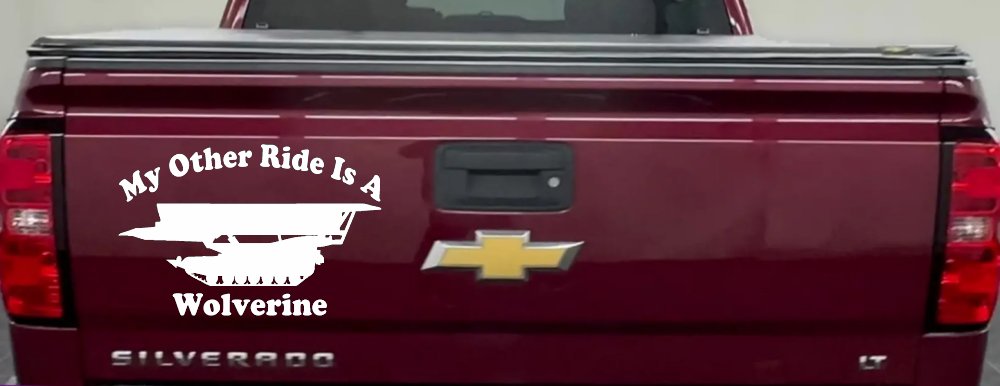 My Other Ride Is A Wolverine Military Car or Truck Window Decal Sticker