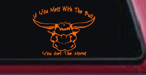 Mess With The Bull Get The Horns Country Rodeo Ranch Farm Car or Truck Window Decal Sticker