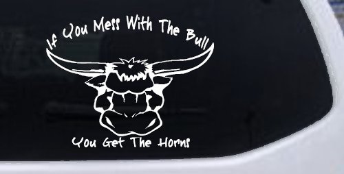 Mess With The Bull Get The Horns Country Rodeo Ranch Farm Car or Truck Window Decal Sticker (White)