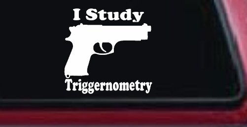 I Study Triggernometry 2nd Amendment Gun Guns Car or Truck Window Decal Sticker (White)
