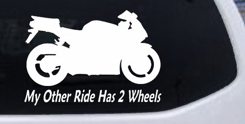 My Other Ride Has Two Wheels Sport Bike Motorcycle Car or Truck Window Decal Sticker (White)