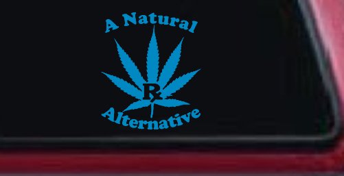 A Natural Alternative Medical Marijuana Cannabis Car or Truck Window Decal Sticker