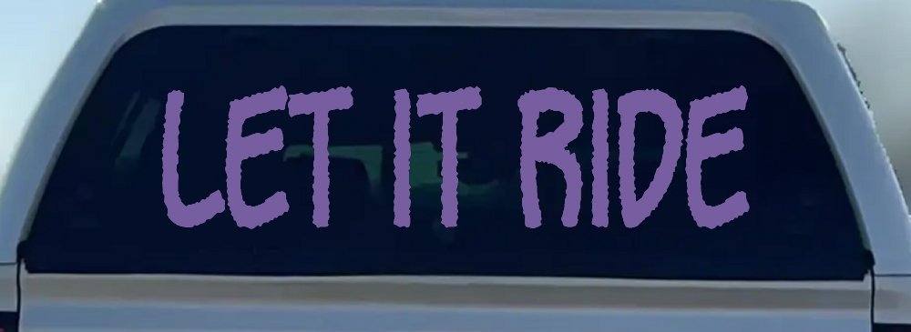 Let It Ride Off Road Car or Truck Window Decal Sticker (Purple)