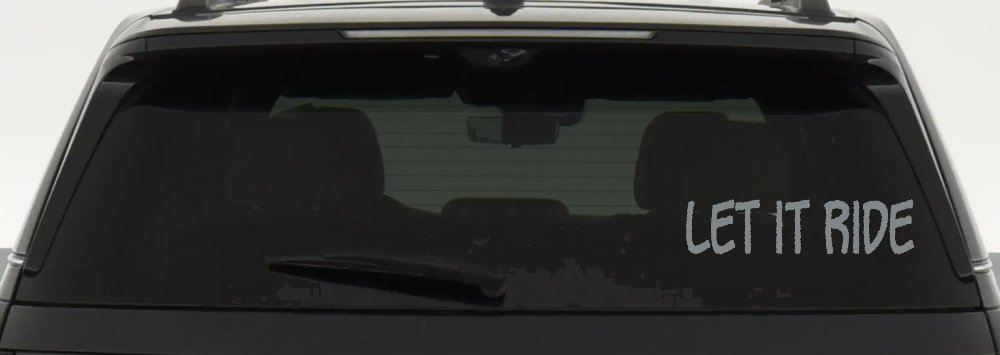 Let It Ride Off Road Car or Truck Window Decal Sticker (Telegrey)