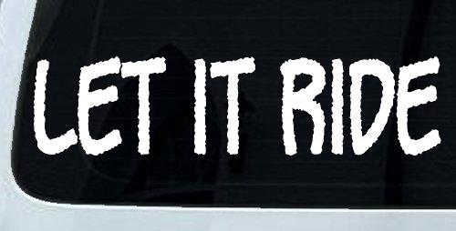 Let It Ride Off Road Car or Truck Window Decal Sticker (White)
