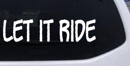 Let It Ride Off Road Car or Truck Window Decal Sticker (White)