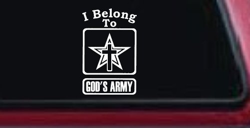 I Belong To Gods Army Christian Car or Truck Window Decal Sticker (White)