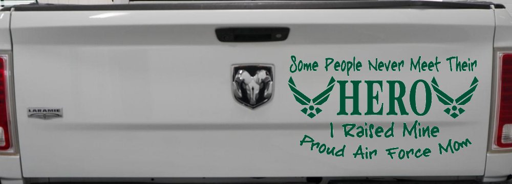 Some People Never Meet Their Hero I Raised Mine Proud Air Force Mom Military Car or Truck Window Vinyl Decal Sticker (Dark Green)