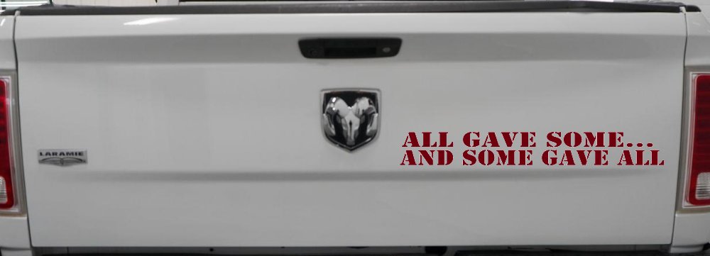All Gave Some And Some Gave All Military Car or Truck Window Decal Sticker (Burgundy)