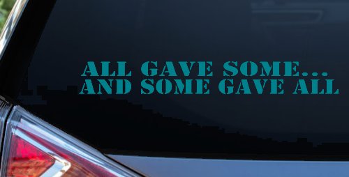 All Gave Some And Some Gave All Military Car or Truck Window Decal Sticker (Turquoise Blue)