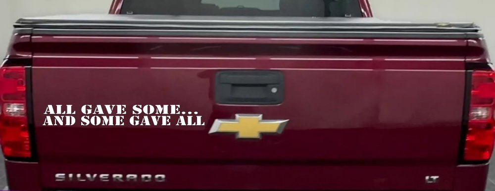All Gave Some And Some Gave All Military Car or Truck Window Decal Sticker (White)