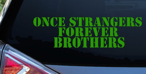 Once Strangers Forever Brothers Military Car or Truck Window Decal Sticker