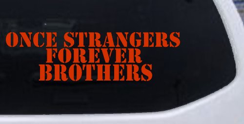 Once Strangers Forever Brothers Military Car or Truck Window Decal Sticker (Orange Red)
