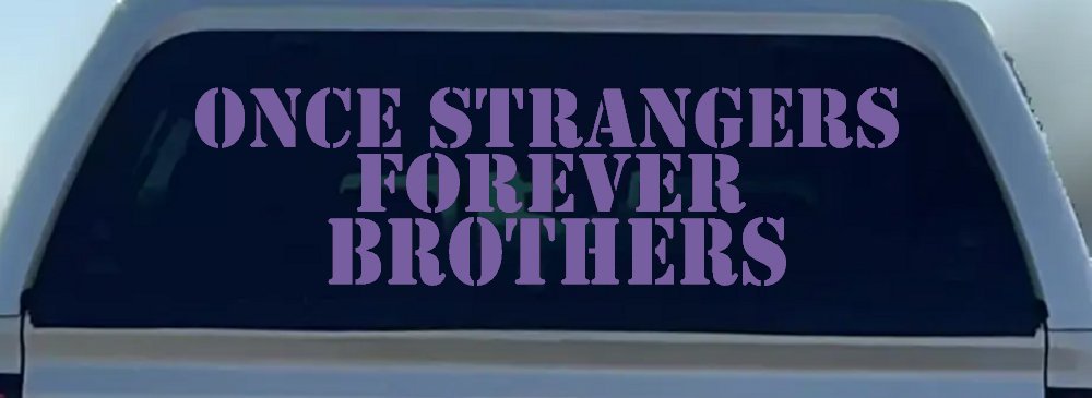 Once Strangers Forever Brothers Military Car or Truck Window Decal Sticker