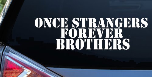 Once Strangers Forever Brothers Military Car or Truck Window Decal Sticker
