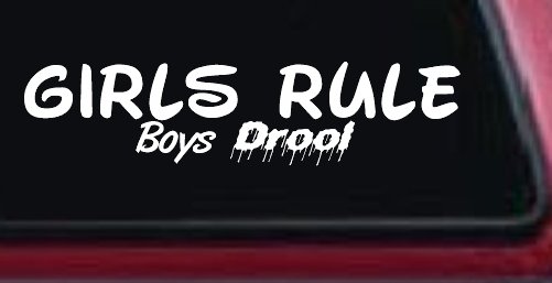 Girls Rule Boys Drool Funny Car or Truck Window Decal Sticker