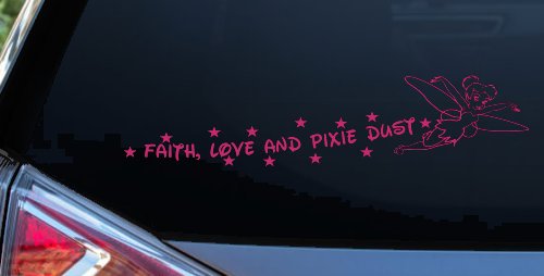 Tinkerbell Faith Love And Pixie Dust  Girlie Car or Truck Window Decal Sticker