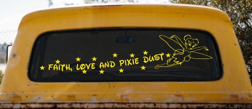 Tinkerbell Faith Love And Pixie Dust  Girlie Car or Truck Window Decal Sticker