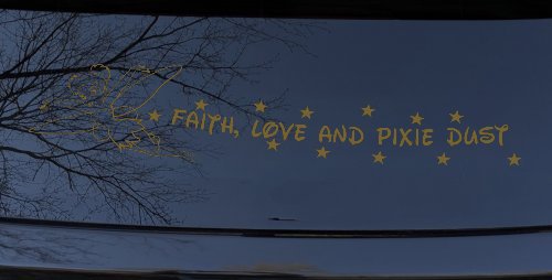 Faith Love And Pixie Dust Tinkerbell Tinker Bell Car or Truck Window Decal Sticker (Gold)