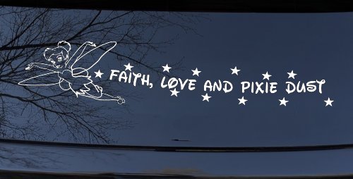 Faith Love And Pixie Dust Tinkerbell Tinker Bell Car or Truck Window Decal Sticker (White)